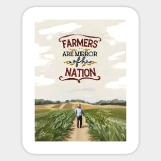 Farmers Are The Mirror Of The Nation Sticker